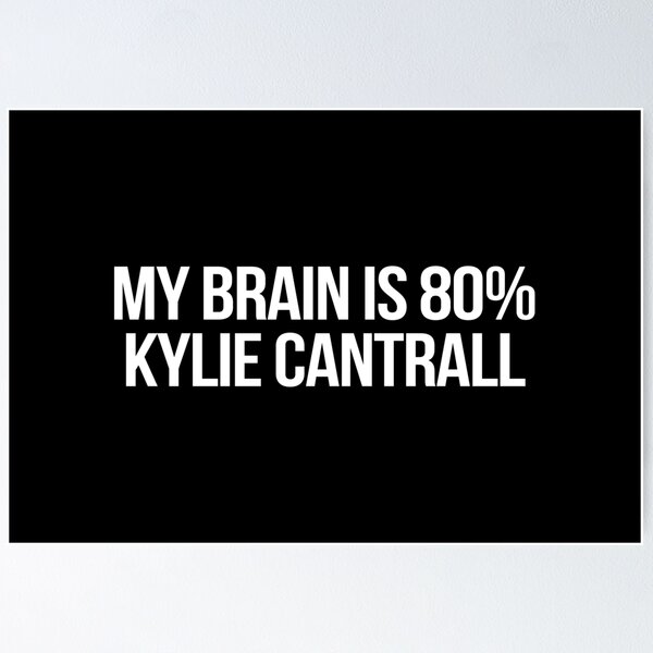 Aperçu de l'œuvre My Brain is 80% Kylie Cantrall créée et vendue par deluluhaze.