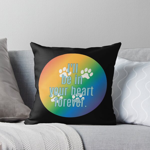 Item preview, Ill Be In Your Heart Forever - Over the Rainbow Bridge Bereavement Pet Loss designed and sold by MoePark.