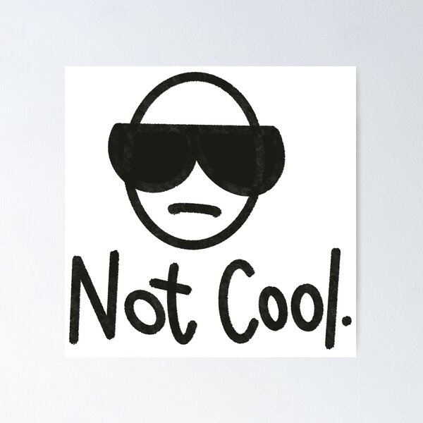 Item preview, Not cool designed and sold by My Teal Dreams.