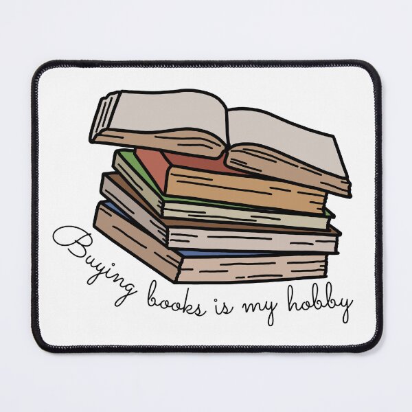 Item preview, Buying Books is my Hobby designed and sold by artsyrs99.