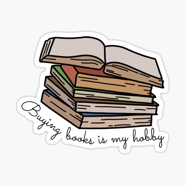 Item preview, Buying Books is my Hobby designed and sold by artsyrs99.