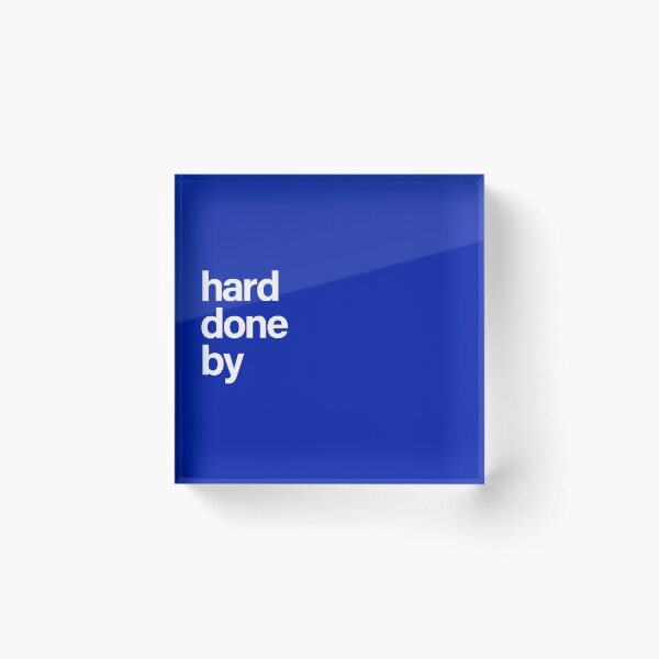 Item preview, Hard Done By designed and sold by FullofWit.