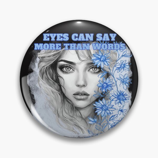 Item preview, Eyes Can Say More Than Words designed and sold by Design_Your_Day.