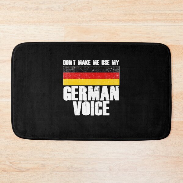 Item preview, Dont Make Me Use My German Voice designed and sold by PNGShop.