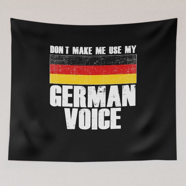 Item preview, Dont Make Me Use My German Voice designed and sold by PNGShop.