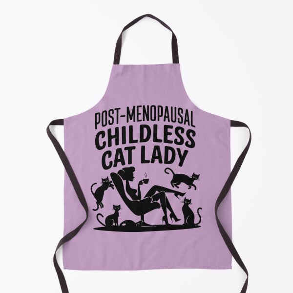 Item preview, Post-Menopausal Childless Cat Lady – Funny Cat Lover designed and sold by TeeGrit.