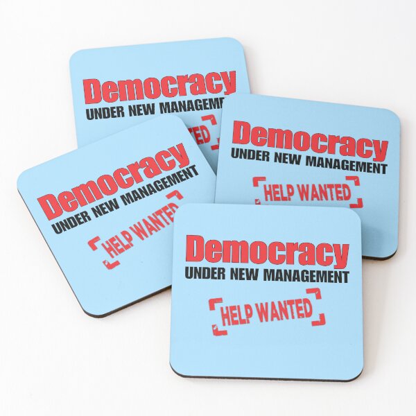 Item preview, Democracy - Under New management HELP WANTED designed and sold by lakeeffect.