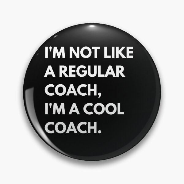 Item preview, I'm Not Like A Regular Coach I'm A Cool Coach Funny Trainer Coaching designed and sold by CuteLovelyDesigns.