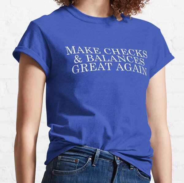 Item preview, Make Checks & Balances Great Again designed and sold by lakeeffect.