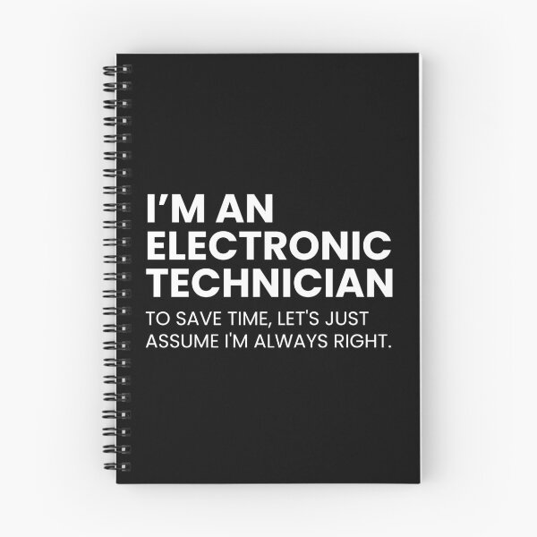 Item preview, I’m An Electronic Technician To Save Time Let's Just Assume I'm Always Right designed and sold by CuteLovelyDesigns.