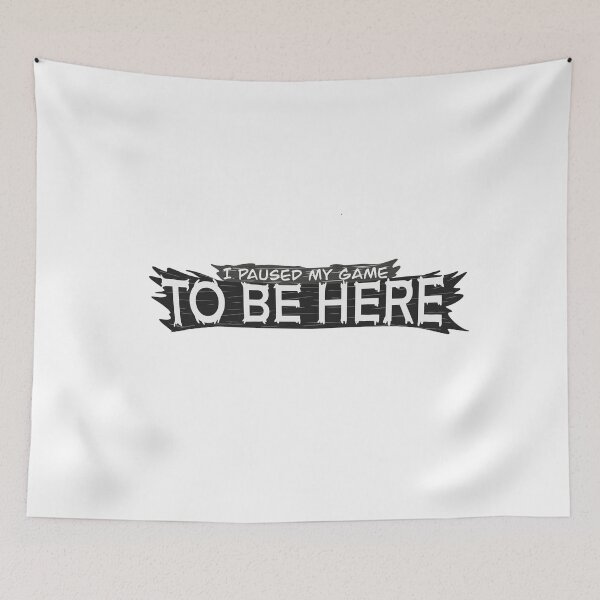 Item preview, I paused my game, To be here ! classic T - Shirts designed and sold by Dospart.