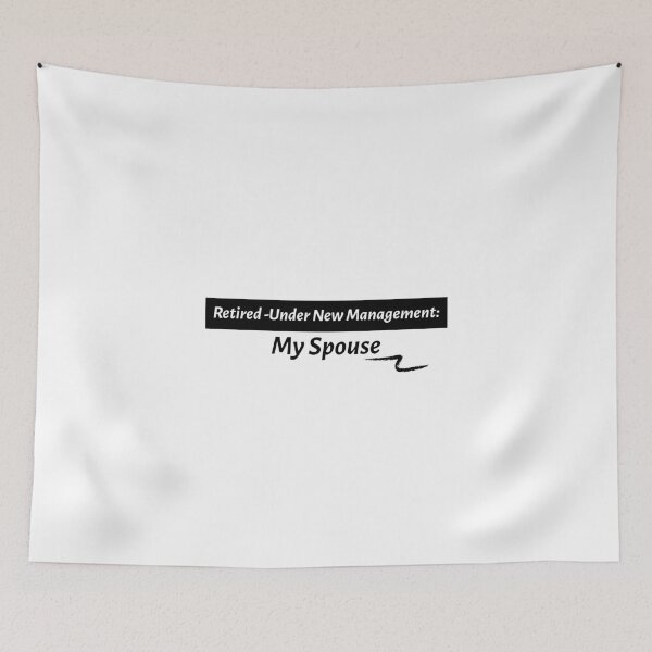 Item preview, Retired -Under New Management:My Spouse  designed and sold by EveCharmDesigns.