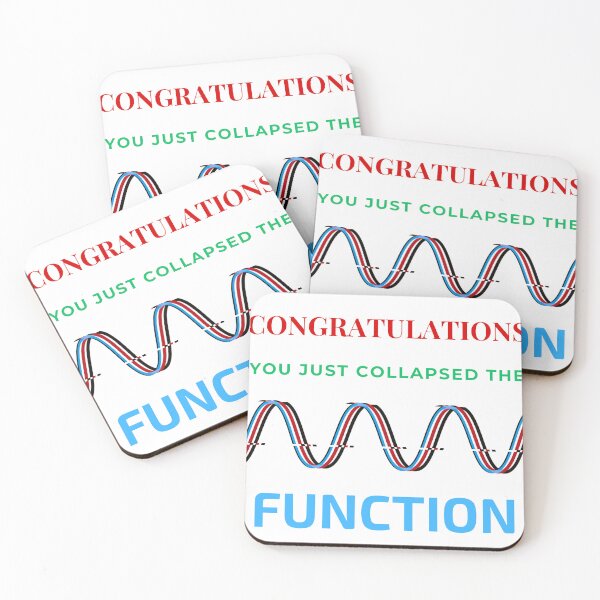 Item preview, Congratulations You Just Collapsed the Wave Function designed and sold by Yak Philosophy.
