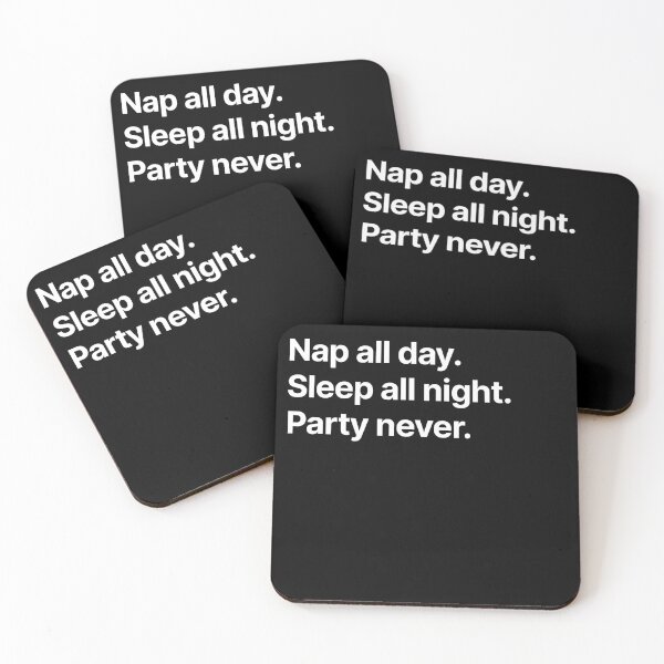 Item preview, Nap all day. Sleep all night. Party never. designed and sold by BigOceanDesigns.