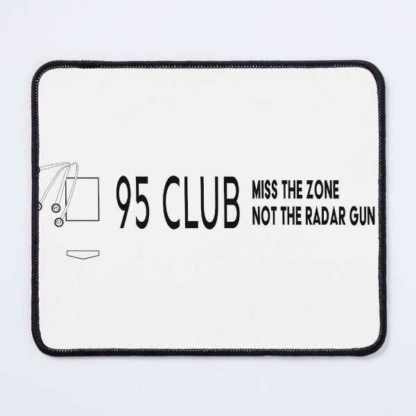 Item preview, Miss the zone, not the radar gun. 95 club. designed and sold by matteflor.
