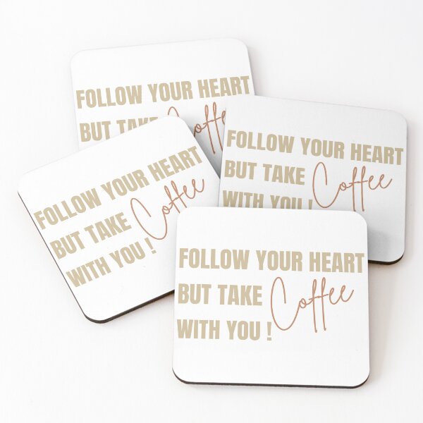 Item preview, Follow your HEART but take coffee with you ! designed and sold by Abdelillah10.