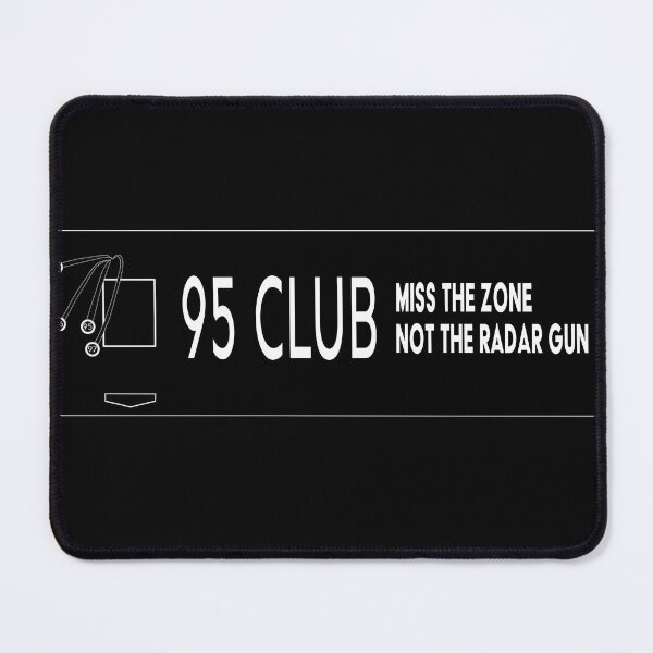 Item preview, Miss the zone, not the radar gun. 95 club. - Black designed and sold by matteflor.