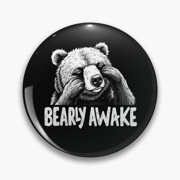 Item preview, Bearly Awake Funny Sleepy Bear designed and sold by Monochromaniaus.