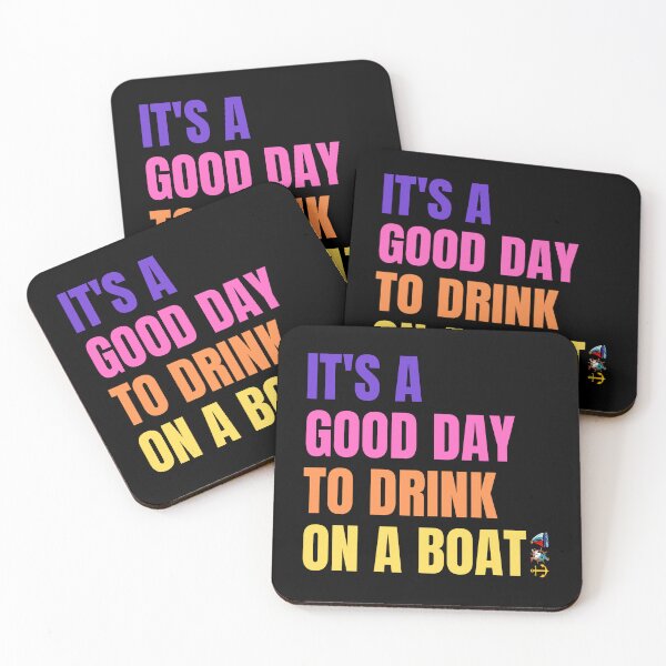Item preview, IT'S A GOOD DAY TO DRINK ON A BOAT designed and sold by AnchorManShop.