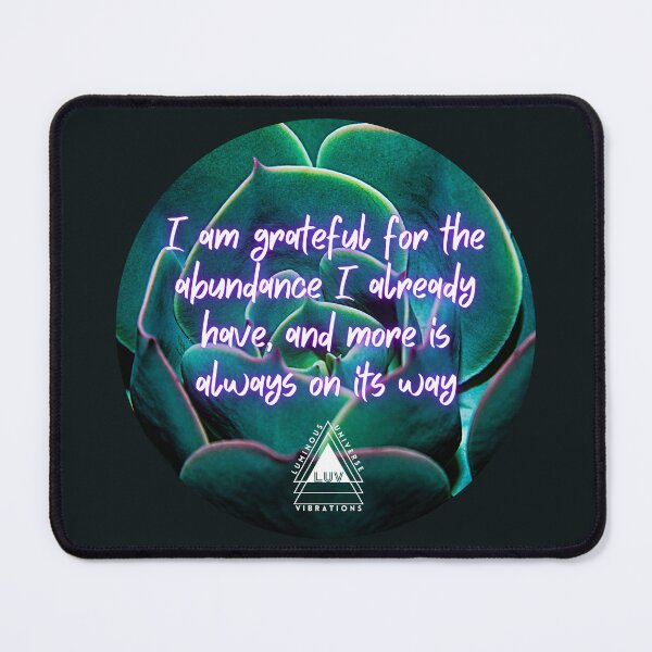 Item preview, I am grateful for the abundance I already have, and more is always on its way designed and sold by LUV963.