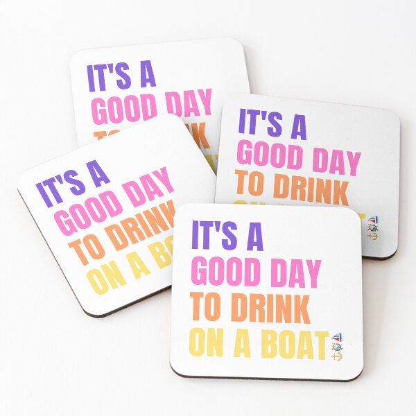 Item preview, IT'S A GOOD DAY TO DRINK ON A BOAT v2 designed and sold by AnchorManShop.