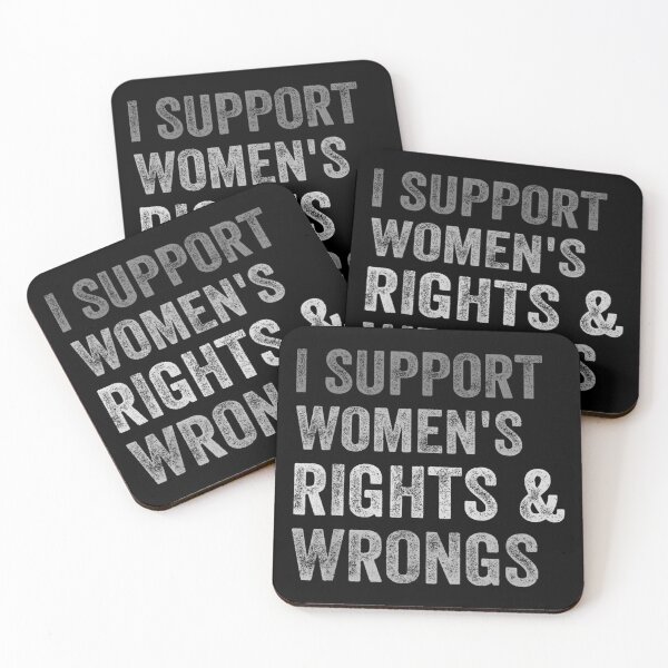 Item preview, I support women's rights and wrongs  designed and sold by Spaceslafr.