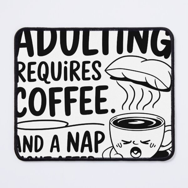 Item preview, Ser adulto requiere café y una siesta después | Diseño divertido para amantes del café designed and sold by CuteDesignables.