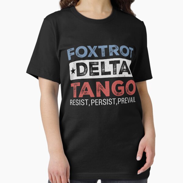 Artikel-Vorschau von Foxtrots Delta Tangos – FDT Anti-Trump, designt und verkauft von ChicTeeshop.