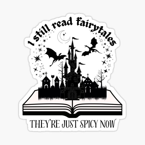 Item preview, I still read fairytales, they're just spicy now designed and sold by midnightinkau.