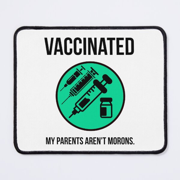 Item preview, Vaccinated my parents aren’t morons  designed and sold by Rachel the Artist .