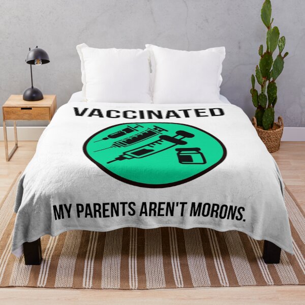 Item preview, Vaccinated my parents aren’t morons designed and sold by Rachel the Artist .