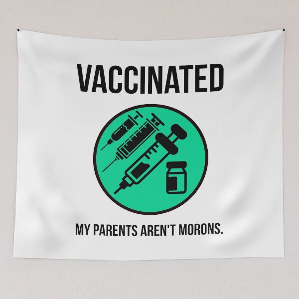 Item preview, Vaccinated my parents aren’t morons  designed and sold by Rachel the Artist .