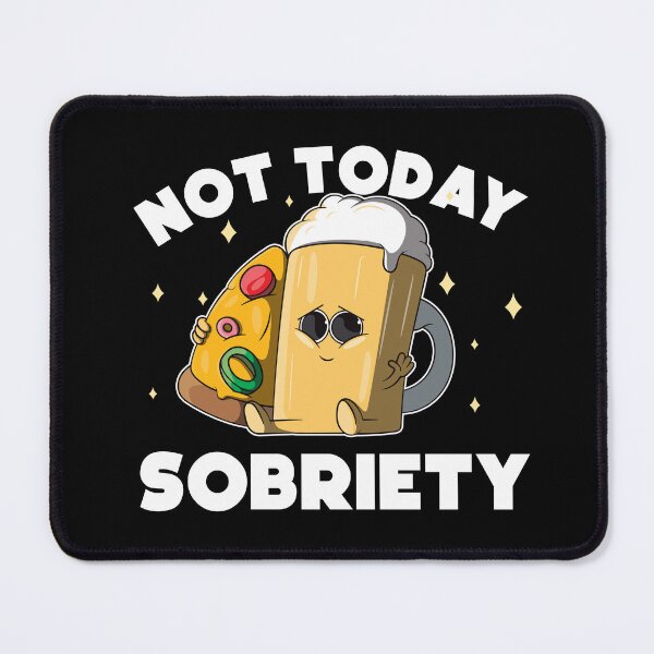 Item preview, Not today sobriety - tipsy beer designed and sold by messy-nessie.