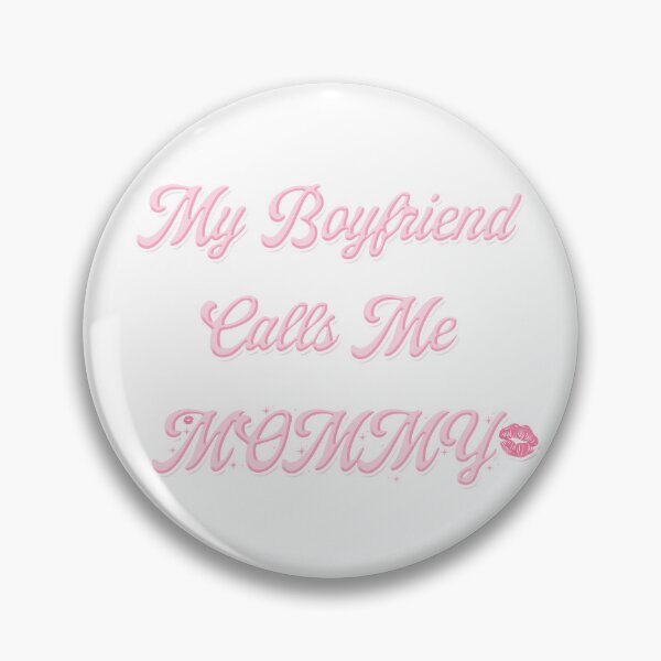 Item preview, My Boyfriend Calls Me Mommy designed and sold by Arayaday.