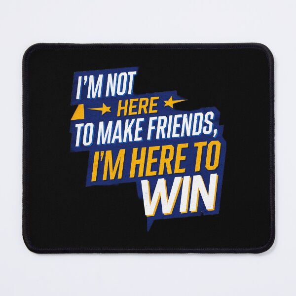 Item preview, I'm Not Here To Make Friends designed and sold by SteezeeStore.
