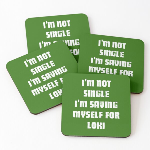 Item preview, I'm Not Single I'm saving myself for Loki white designed and sold by Art-by-Geoff.