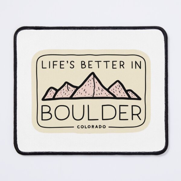 Item preview, Life's Better in Boulder  designed and sold by madie238.
