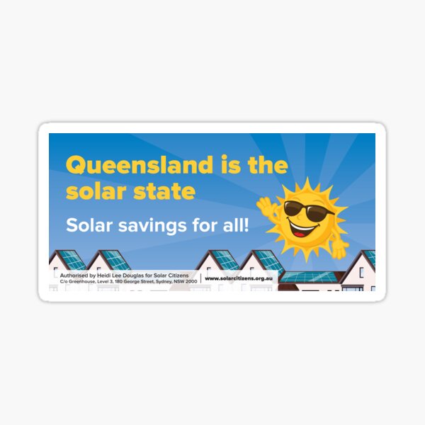 Item preview, Queensland is the solar state - Solar savings for all! designed and sold by SolarCitizens.