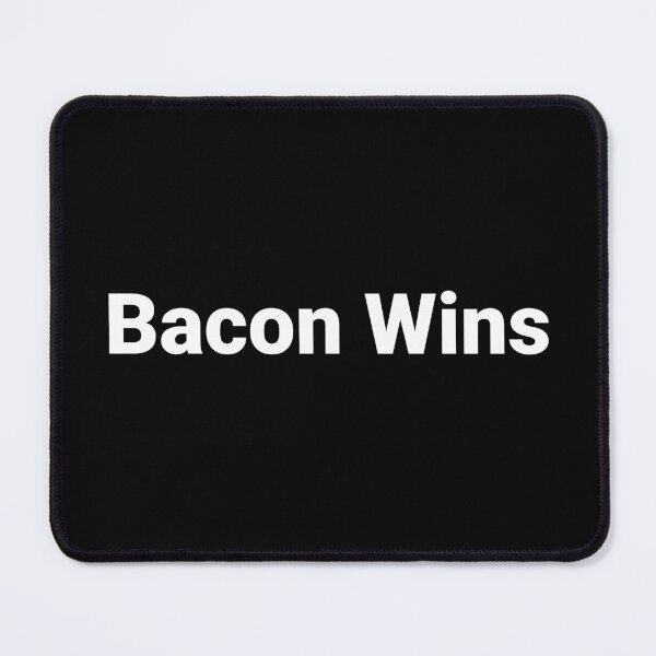 Item preview, Bacon Wins designed and sold by Text-based T-Shirts and Gifts.