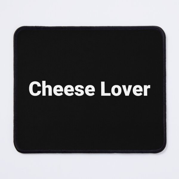 Item preview, Cheese Lover designed and sold by Text-based T-Shirts and Gifts.