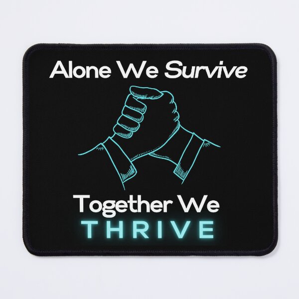 Item preview, Alone We Survive Together We Thrive  designed and sold by Orens POD.