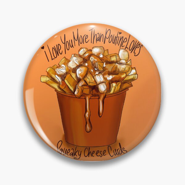 Item preview, I Love You More Than Poutine Loves Squeaky Cheese – Funny & Cute Canadian Food Lover Design designed and sold by Coral Leontine Arts.