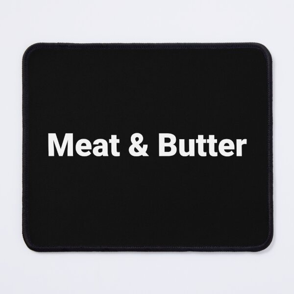 Item preview, Meat & Butter designed and sold by Text-based T-Shirts and Gifts.
