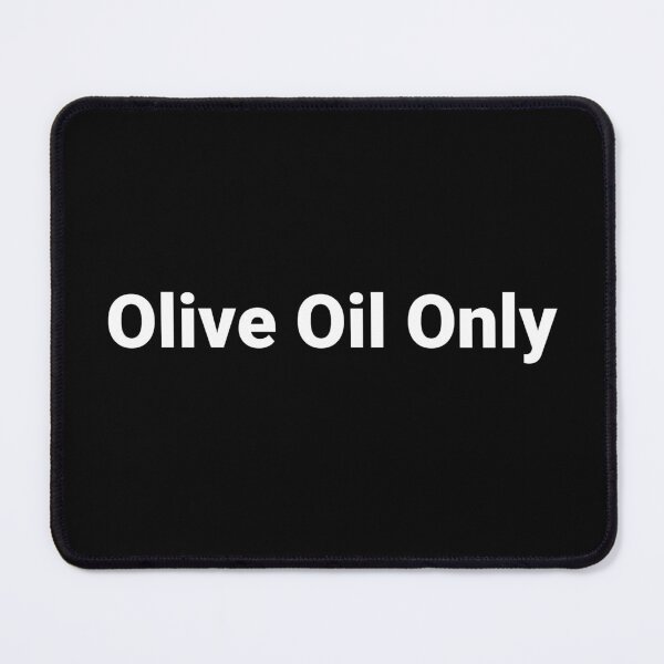 Item preview, Olive Oil Only designed and sold by Text-based T-Shirts and Gifts.