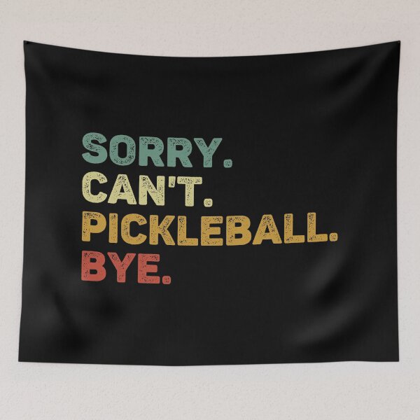 Item preview, Sorry Can't Pickleball Bye Retro Pickleball Lover designed and sold by RareBunny.