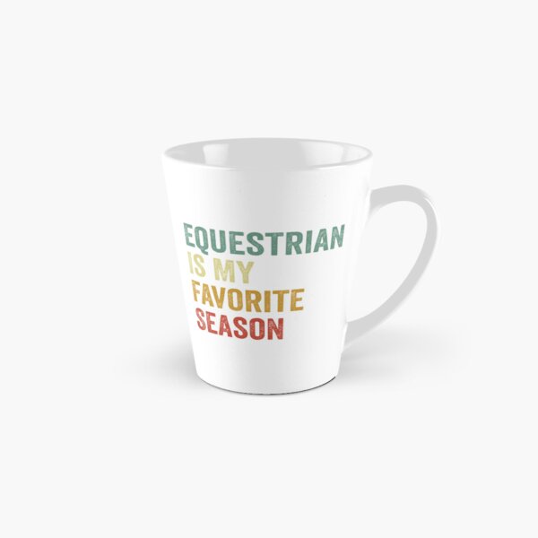 Item preview, Equestrian Is My Favorite Season Equestrian Lover designed and sold by RareBunny.