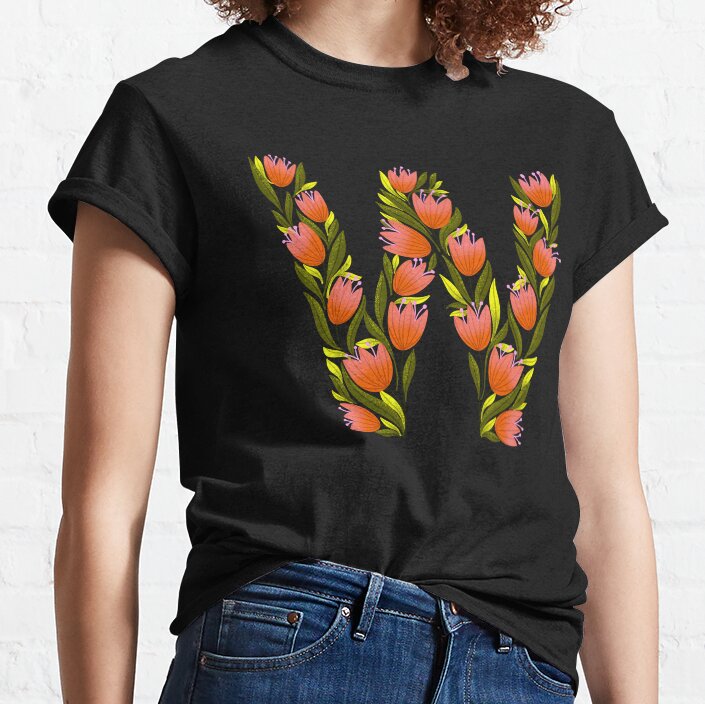 Floral Letter W Classic T-Shirt Styleshirts Freshshirt Wearshirts Sportshirts Teeshop24H Glamico Knosshop Simpleshirt Teetrendzhub Dailyteestyle Timelessshirt Urbanchicdecor Trendverse Funnymugsandshirts Moderntees 4Fansport