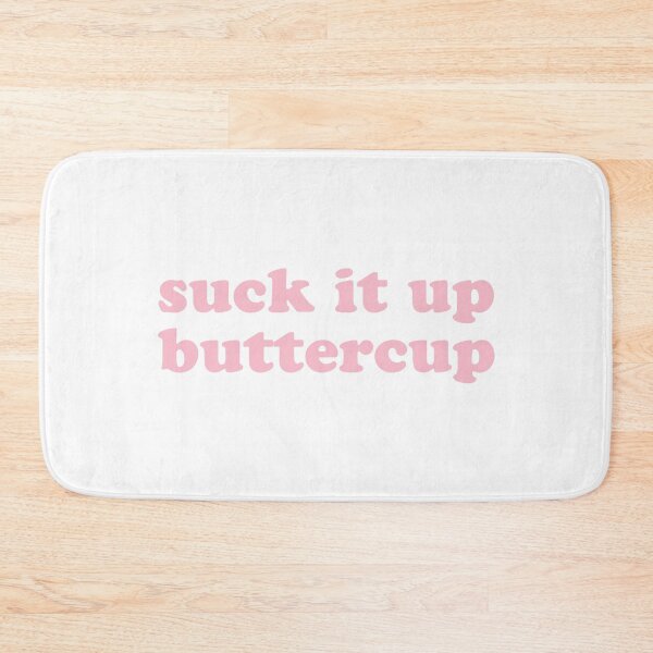 Item preview, Suck It Up Buttercup designed and sold by maniacfitness.
