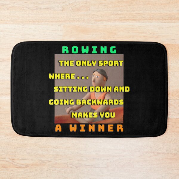 Item preview, Rowing Meme – The Sport Where Sitting Down & Going Backwards Makes You a Winner! (Black Background) designed and sold by Michael van der Hoorn.