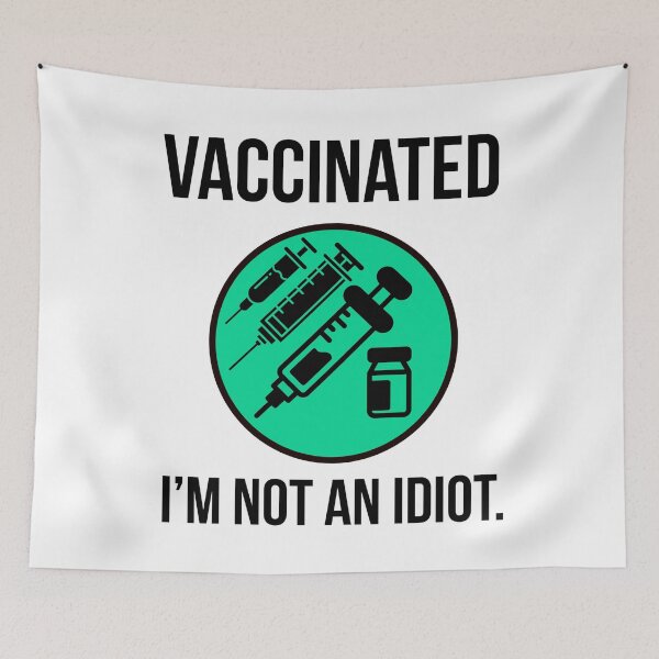 Item preview, Vaccinated I’m not an idiot  designed and sold by Rachel the Artist .